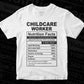 Childcare Worker Nutrition Facts Editable Vector T-shirt Design in Ai Svg Files