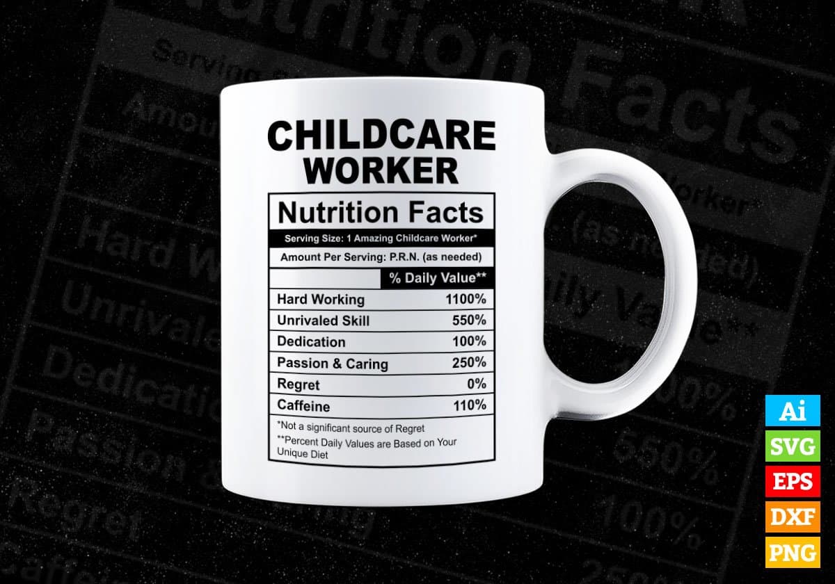 Childcare Worker Nutrition Facts Editable Vector T-shirt Design in Ai Svg Files