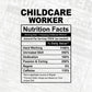 Childcare Worker Nutrition Facts Editable Vector T-shirt Design in Ai Svg Files