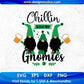 Chillin With My Gnomies St Paretic's Day T shirt Design In Svg Png Cutting Printable Files