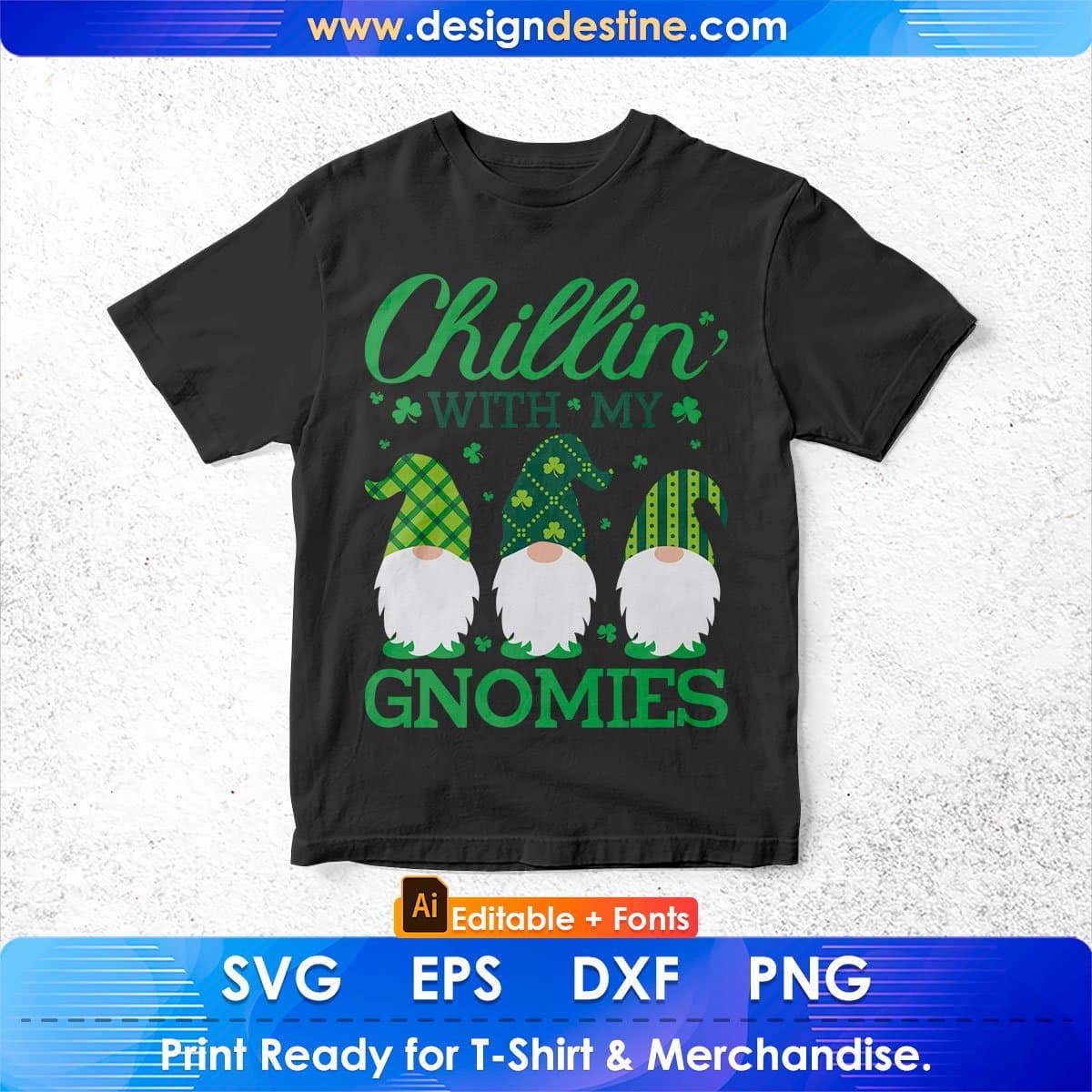 Chillin With My Gnomies St Patrick's Day Editable T-shirt Design in Ai Svg Printable Files