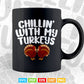 Chillin With My Turkeys Thanksgiving Family Gift Svg Png Cut Files.