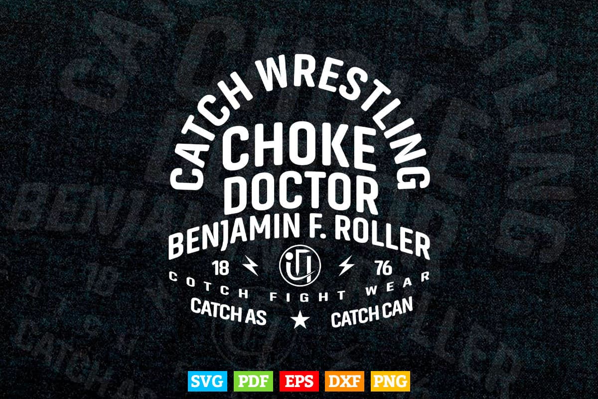 Choke Doctor Catch Wrestling Choke Doctor Svg T shirt Design.