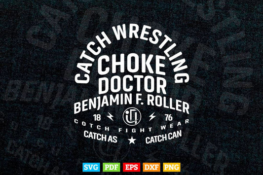 Choke Doctor Catch Wrestling Choke Doctor Svg T shirt Design.