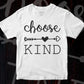 Choose Kind Vector T-shirt Design in Ai Svg Png Files