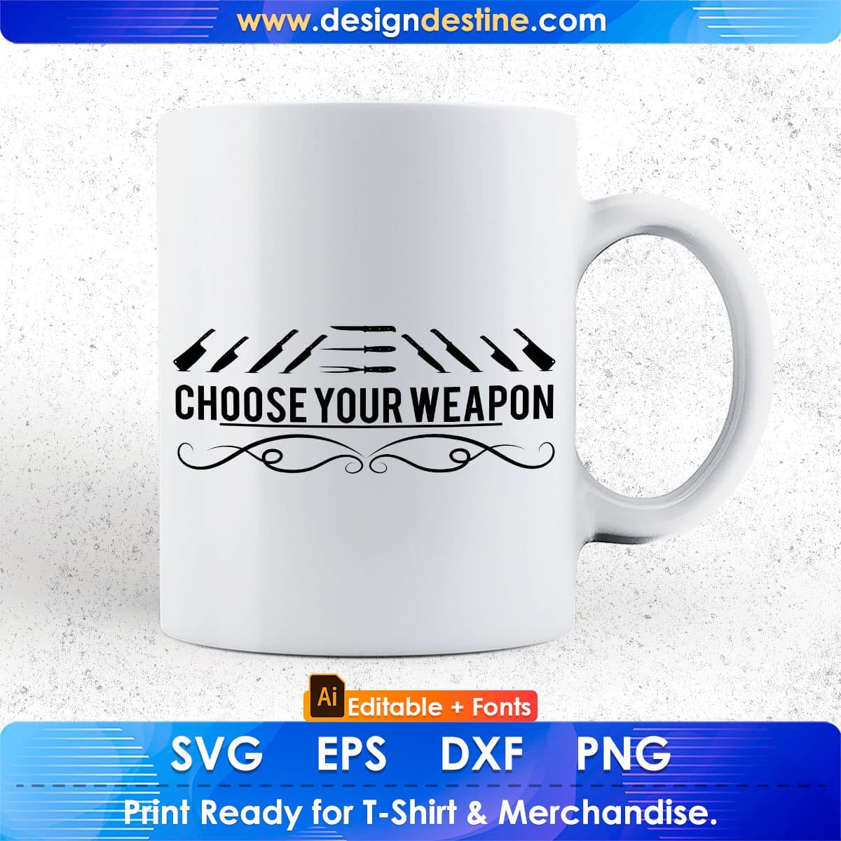 Choose Your Weapon Editable T shirt Design In Ai Svg Png Cutting Printable Files