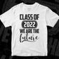 Class Of 2022 Master Plan Do Strong Stuff Graduate World Domination Education T shirt Design Svg Cutting Printable Files