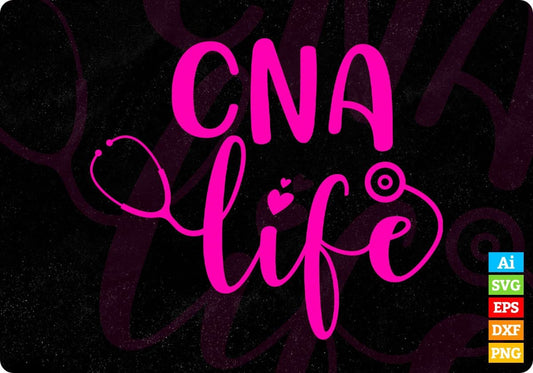 CNA Life Nurse T shirt Design Svg Cutting Printable Files