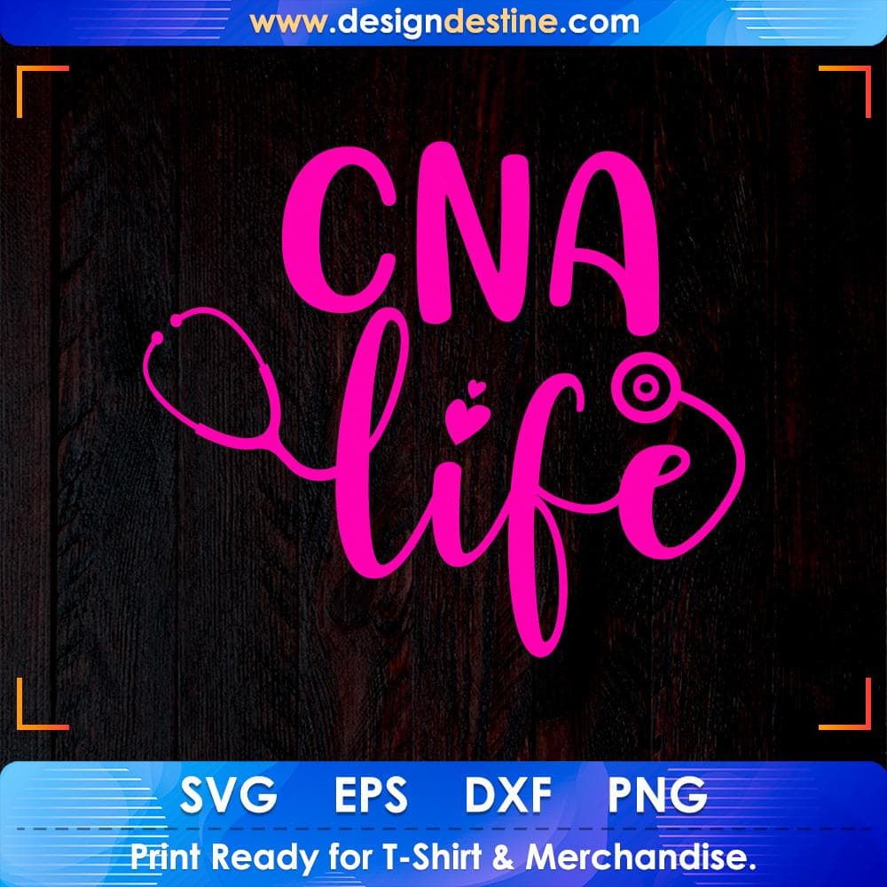 CNA Life Nurse T shirt Design Svg Cutting Printable Files