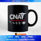 CNA Love What You Do Heartbeat Funny Gift Nurse Editable T shirt Design In Ai Svg Files