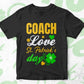 Coach Love St. Patrick's Day Editable Vector T-shirt Designs Png Svg Files