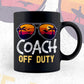 Coach Off Duty With Sunglass Funny Summer Gift Editable Vector T-shirt Designs Png Svg Files