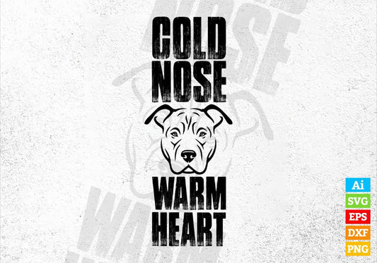 Cold Nose Warm Heart Dogs Editable Vector T shirt Design In Svg Png Printable Files