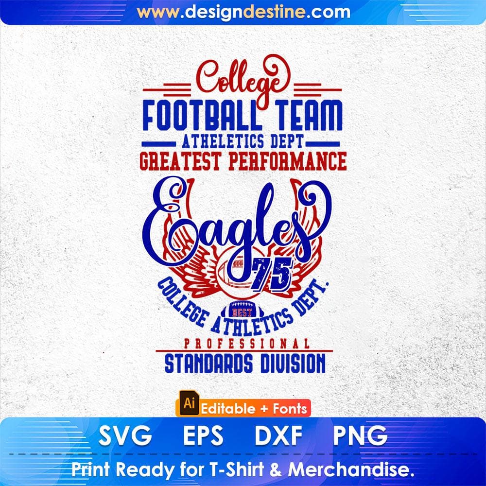 College Football Team Athletics Dept Eagles Professional Standers Division Editable T shirt Design Svg Cutting Printable Files
