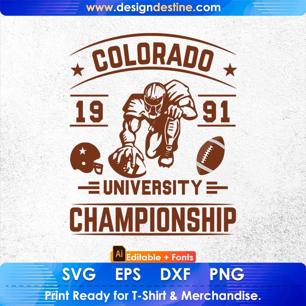 Colorado 1991 University Championship American Football Editable T shirt Design Svg Cutting Printable Files