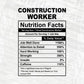 Construction Worker Nutrition Facts Editable Vector T-shirt Design in Ai Svg Files