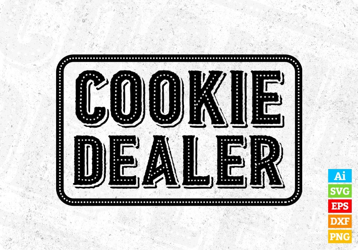 Cookie Dealer Cooking Quotes T shirt Design In Png Svg Cutting Printable Files