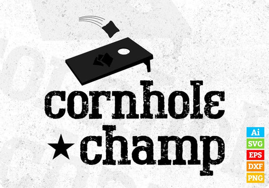 Cornhole Champ Editable T shirt Design In Ai Svg Png Cutting Printable Files