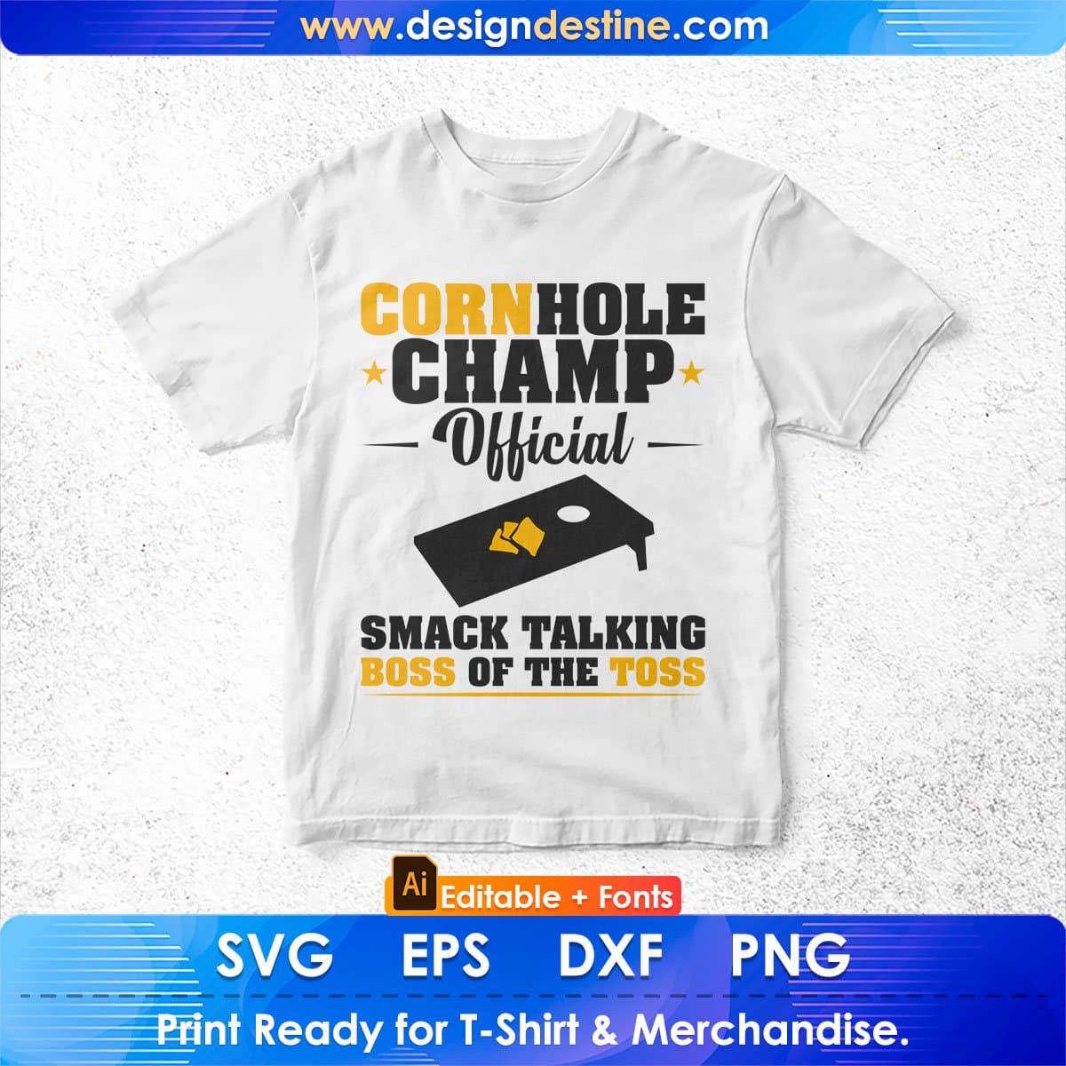 Cornhole Champ Official Smack Talking Boss Of The Toss Editable T-shirt Design in Ai Svg Files