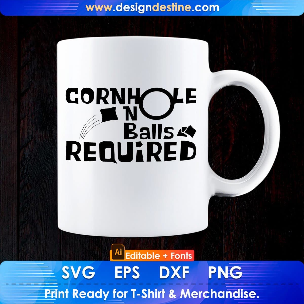 Cornhole No Balls Required Funny Game Editable T-Shirt Design in Ai Svg Printable Files