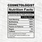 Cosmetologist Nutrition Facts Editable Vector T-shirt Design in Ai Svg Files
