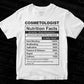 Cosmetologist Nutrition Facts Editable Vector T-shirt Design in Ai Svg Files
