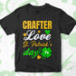 Crafter Love St. Patrick's Day Editable Vector T-shirt Designs Png Svg Files
