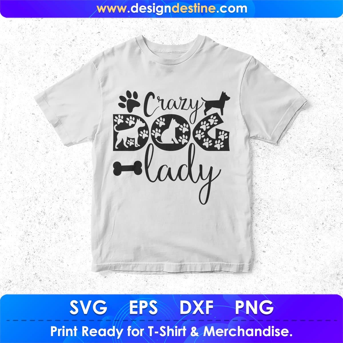 Crazy Dog Lady T shirt Design In Svg Png Cutting Printable Files