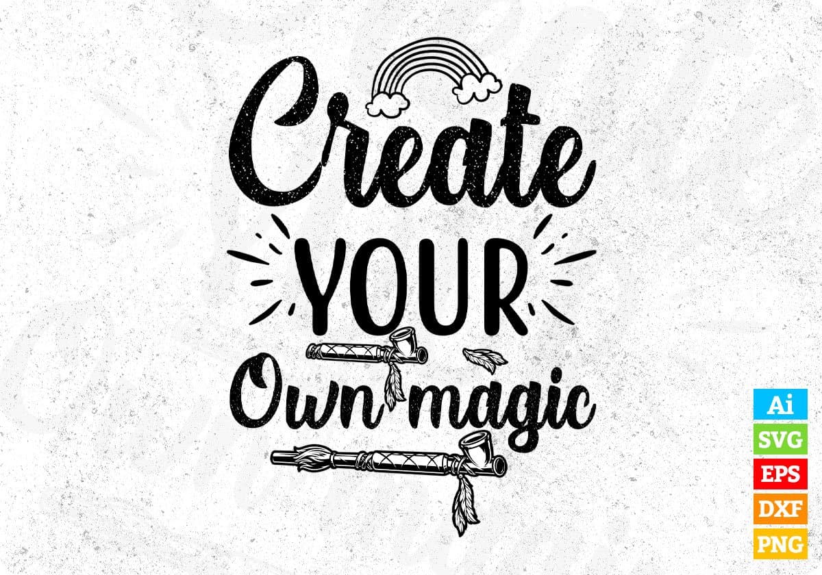 Create Your Own Magic T shirt Design In Svg Png Cutting Printable Files