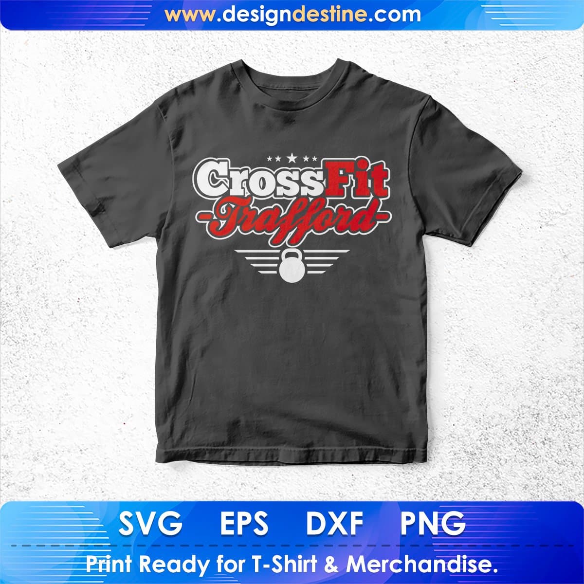 CrossFit Trafford T shirt Design In Svg Png Cutting Printable Files