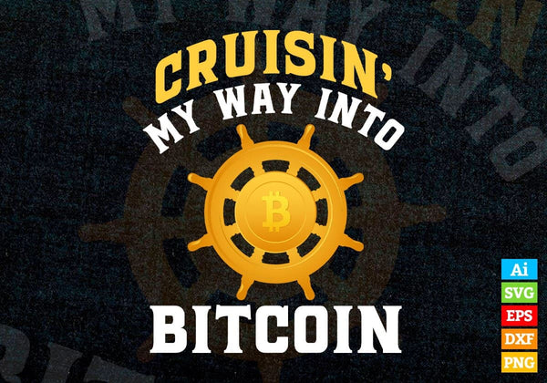 products/cruisin-my-way-into-bitcoin-crypto-btc-with-fishing-boat-steering-wheel-editable-vector-t-561.jpg