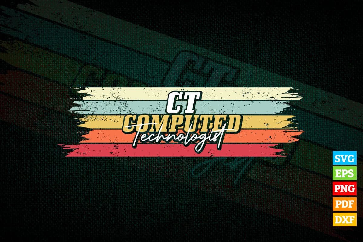 CT Computed Technologist Vintage Vector T shirt Design in Png Svg Files