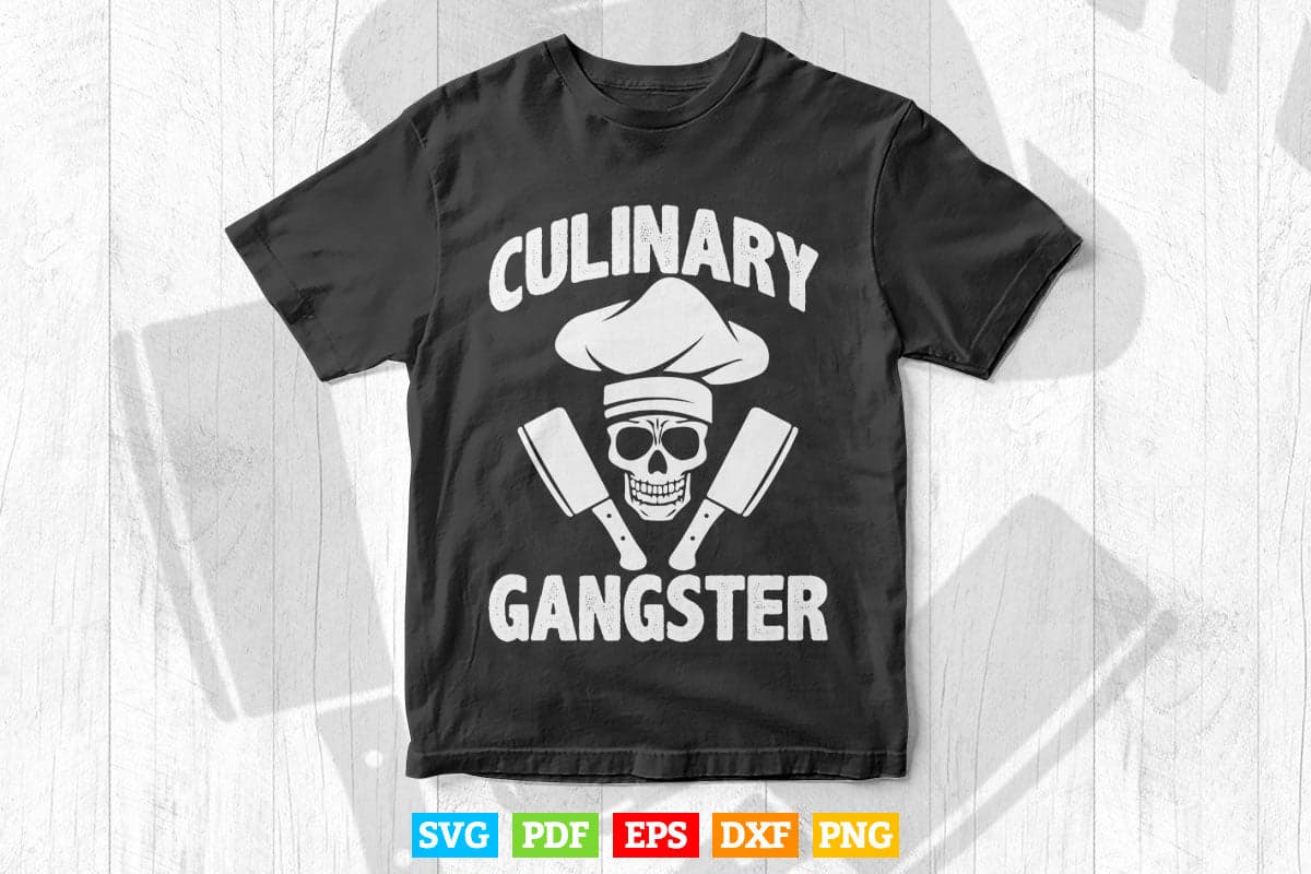 Culinary Gangster Funny Chef Svg Png Cricut Files