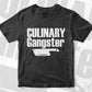 Culinary Gangster Funny Chef T shirt Design Ai Png Svg Cricut Files