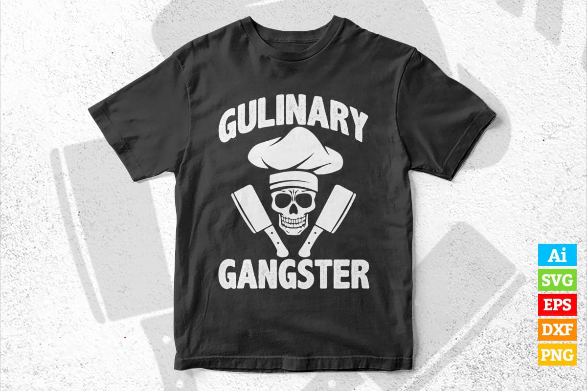 Culinary Gangster Funny Cooking Chef T shirt Design Ai Png Svg Cricut Files