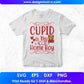 Cupid Is My Home Boy Valentine's Day T shirt Design In Svg Png Cutting Printable Files