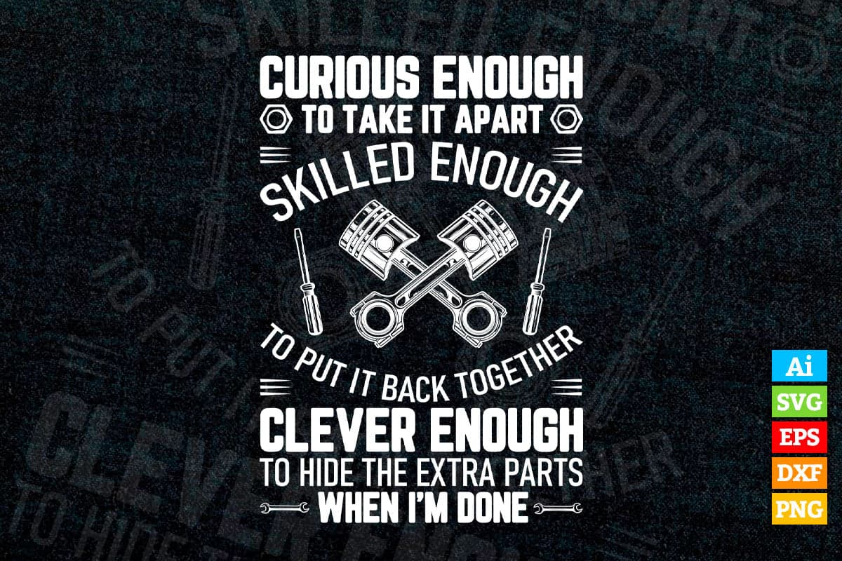 Curious Skilled And Clever Funny Car Auto Truck Mechanic Editable Vector T-shirt Design in Ai Png Svg Files