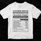 Customer Service Representative Nutrition Facts Editable Vector T-shirt Design in Ai Svg Files