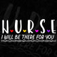 Cute Nurse I Will Be There For You Gift For Rn & Lpn Editable T shirt Design In Ai Svg Files
