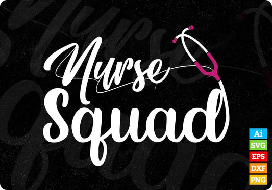 Cute Nurse Squad For Rn National Nurses Week Editable T shirt Design In Ai Svg Files