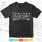 Cute Trendy Teacher Shirt I'll Be There For you Svg T shirt Design.