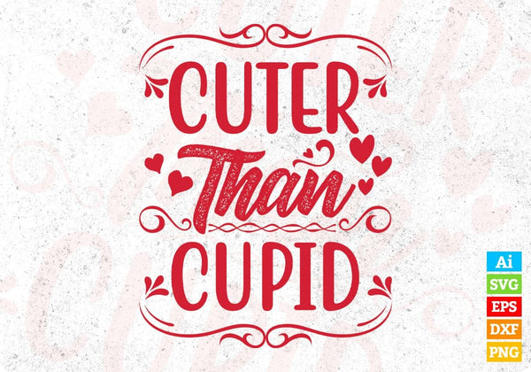 products/cuter-than-cupid-valentines-day-t-shirt-design-in-svg-png-cutting-printable-files-950.jpg
