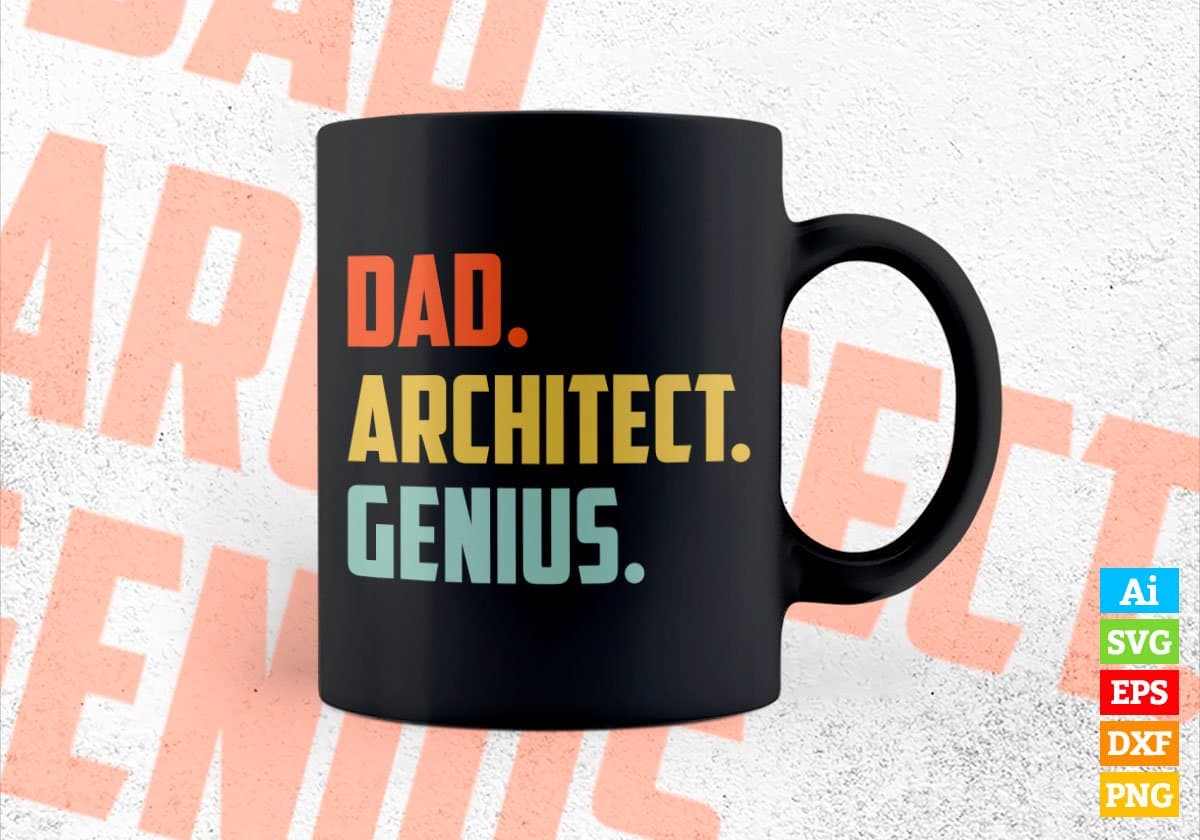 Dad Architect Genius Father's Day Editable Vector T-shirt Designs Png Svg Files