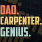 Dad Carpenter Genius Father's Day Editable Vector T-shirt Designs Png Svg Files