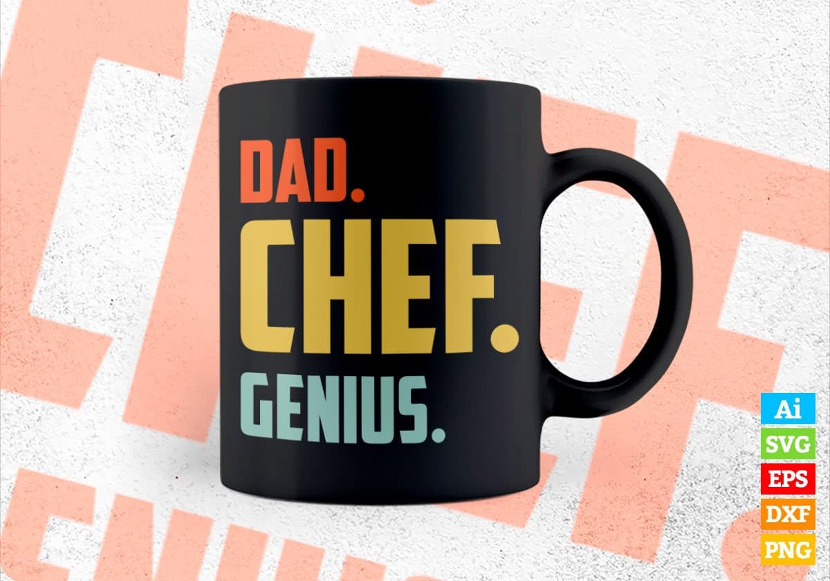 Dad Chef Genius Father's Day Editable Vector T-shirt Designs Png Svg Files