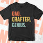 Dad Crafter Genius Father's Day Editable Vector T-shirt Designs Png Svg Files