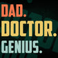 Dad Doctor Genius Father's Day Editable Vector T-shirt Designs Png Svg Files