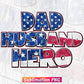 Dad Husband Hero Leopard USA Flag Father's Day T shirt Tumbler Design sublimation Png File