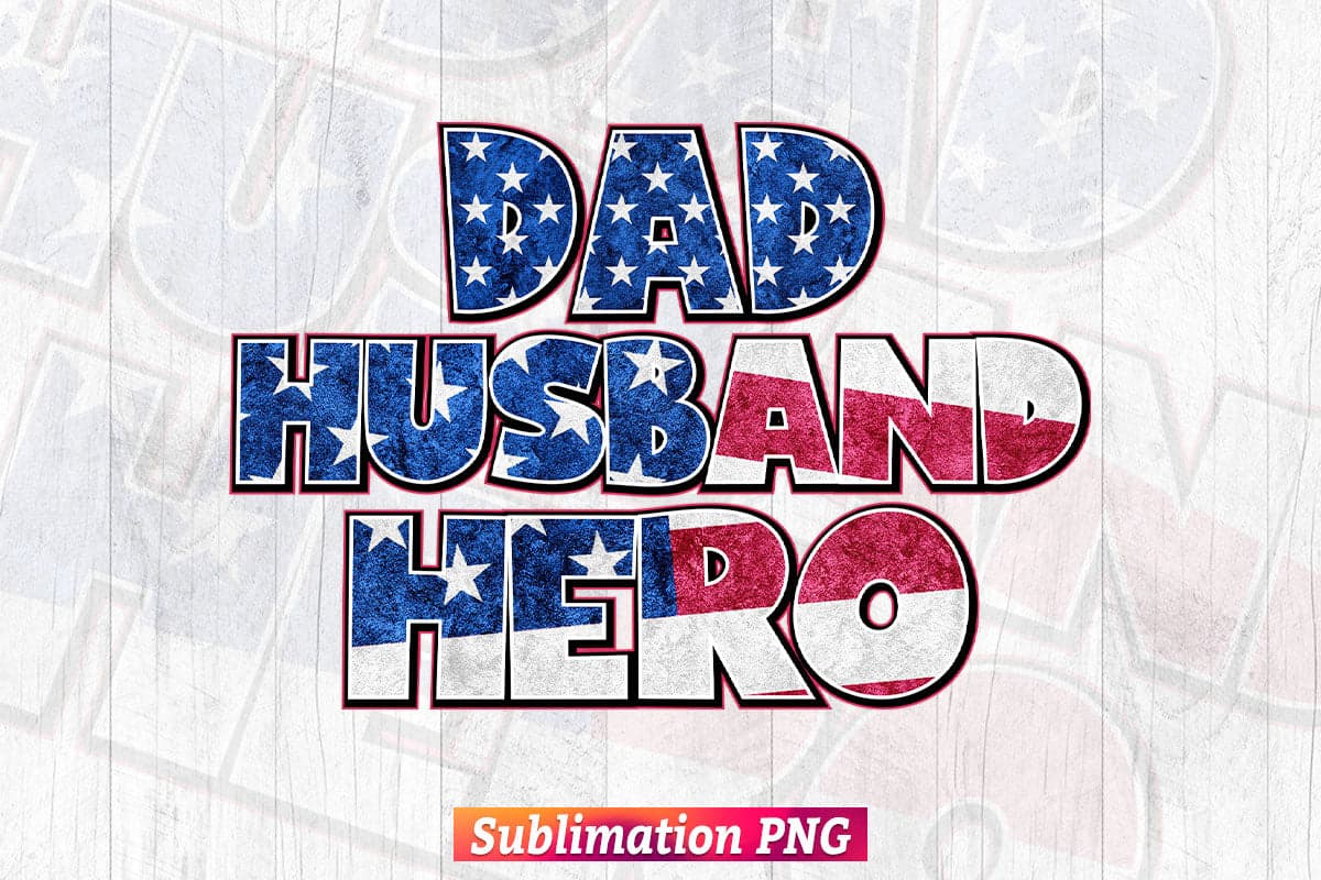 Dad Husband Hero Leopard USA Flag Father's Day T shirt Tumbler Design sublimation Png File