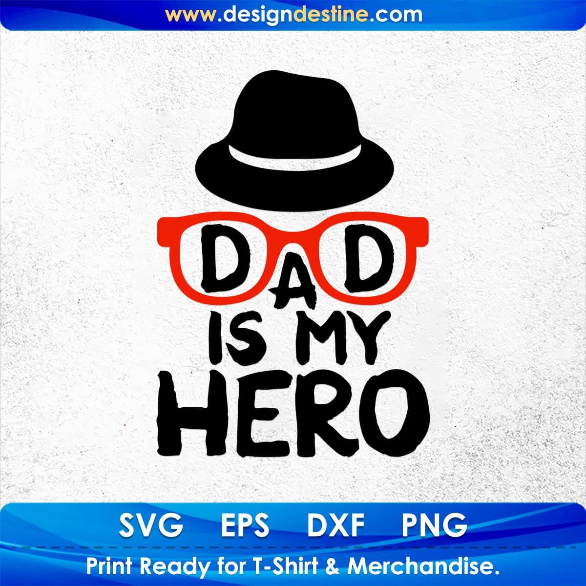 Dad Is My Hero Father's day T shirt Design In Svg Png Cutting Printable Files